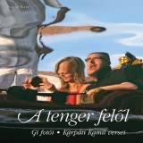 A tenger felől - Velence fot&oacute;album - &Uuml;KH 2016 - G&iacute;