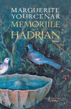 Memoriile lui Hadrian | Marguerite Yourcenar