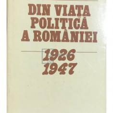 Ioan Scurtu - Din viața politică a României 1926 - 1947 (editia 1983)