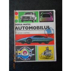 HORIA MATEI - AUTOMOBILUL (1977, editie cartonata, ilustratii de N. Nobilescu)