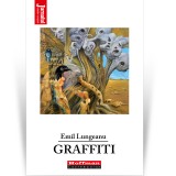 Cumpara ieftin Graffiti - Emil Lungeanu