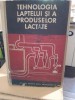 Tehnologia Laptelui și a Produselor Lactate - Manual Școli Profesionale, M. Zoltan, 1969, 631 pagini, Coperta Cartonată