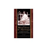 The Miraculous 16th Karmapa