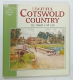 BEAUTIFUL COTSWOLD COUNTRY by BRUSH and PEN , 1995