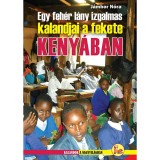 Egy feh&eacute;r l&aacute;ny izgalmas kalandjai a fekete KENY&Aacute;BAN - J&aacute;mbor N&oacute;ra