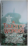 Cumpara ieftin A Touch of Wonder. An invitation to fall in love with life &ndash; Arthur Gordon
