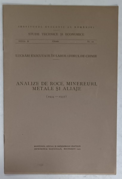 ANALIZE DE ROCE , MINEREURI , METALE SI ALIAJE (1934 -1937 ) , APARUTA 1939