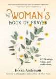 The Woman&#039;s Book of Prayer: 365 Blessings, Poems and Meditations
