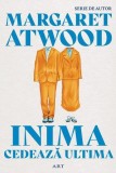 Inima cedează ultima Margaret Atwood roman distopic coperta brosata beletristica