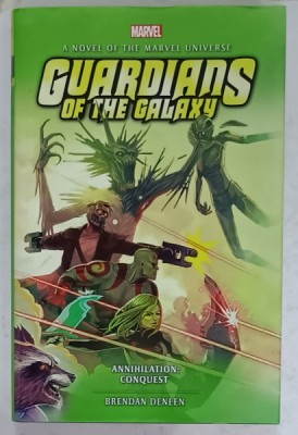 GUARDIANS OF THE GALAXY , A NOVEL OF THE MARVEL UNIVERSE , ANNIHILATION : CONQUEST by BRENDAN DENEEN , 2023 foto
