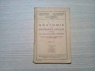 ANATOMIA SI FIZIOLOGIA OMULUI - Coralia Vernescu - 1946, 111 p. foto