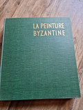 Peinture byzantine etude historique et critique