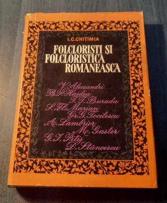 Folcloristi si folcloristica romaneasca I. C. Chitimia foto