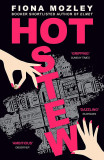 Hot Stew | Fiona Mozley, John Murray Press