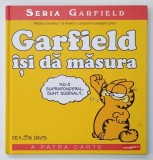 Benzi desenate Garfield isi da masura Jim Davis 2020, coperta cartonata, 96 pagini, Editura Arthur