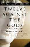 Twelve Against the Gods: The Story of Adventure