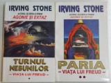 TURNUL NEBUNILOR / PARIA , VIATA LUI FREUD VOL I-II de IRVING STONE ,