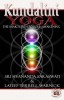 Kundalini Yoga: The Shakti Path to Soul Awakening