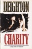 Len Deighton - Charity, Harper Collins