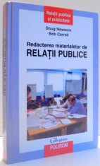 REDACTAREA MATERIALELOR DE RELATII PUBLICE de DOUG NEWSOM si BOB CARRELL , 2004 foto