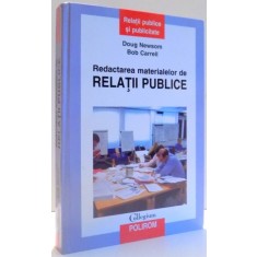 REDACTAREA MATERIALELOR DE RELATII PUBLICE de DOUG NEWSOM si BOB CARRELL , 2004