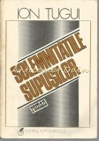 Solemnitatile Supusilor - Ion Tugui, Cartea Romaneasca, 1981, Roman, Beletristica