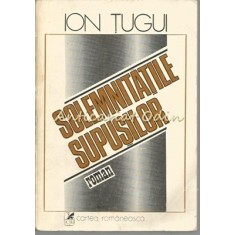 Solemnitatile Supusilor - Ion Tugui