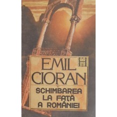 Schimbarea la fata a Romaniei - Emil Cioran (cateva sublinieri in creion)