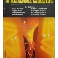 Ilie Butnariu - Procese si tehnologii in metalurgia extractiva (editia 1995)