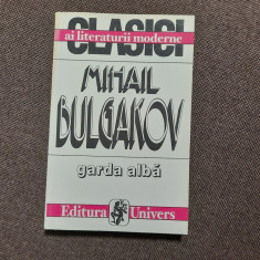 MIHAIL BULGAKOV, GARDA ALBA,. EDITURA UNIVERS 1996