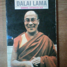 DALAI LAMA , DOMNUL LOTUSULUI ALB de CLAUDE B. LEVENSON