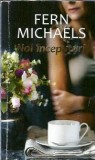 Noi inceputuri - Fern Michaels