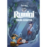Rumini T&uuml;k&ouml;r-szigeten - &uacute;j rajzokkal - Berg Judit