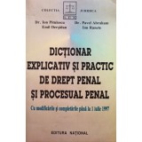 Ion Pitulescu - Dictionar explicativ si practic de drept penal si procesual penal (Editia: 1997)