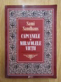 Capcanele si miracolele vietii - Sami Sandhaus