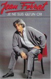 Jean Ferrat - Je Ne Suis Qu'un Cri, Caseta audio
