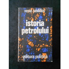 RENE SEDILLOT - ISTORIA PETROLULUI