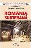 Romania subterana - Emil Strainu, Vlad-Ionut Musceleanu