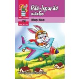Rila-Iepurila aviator. Peripetiile unui iepuras nazdravan - Editura Andreas