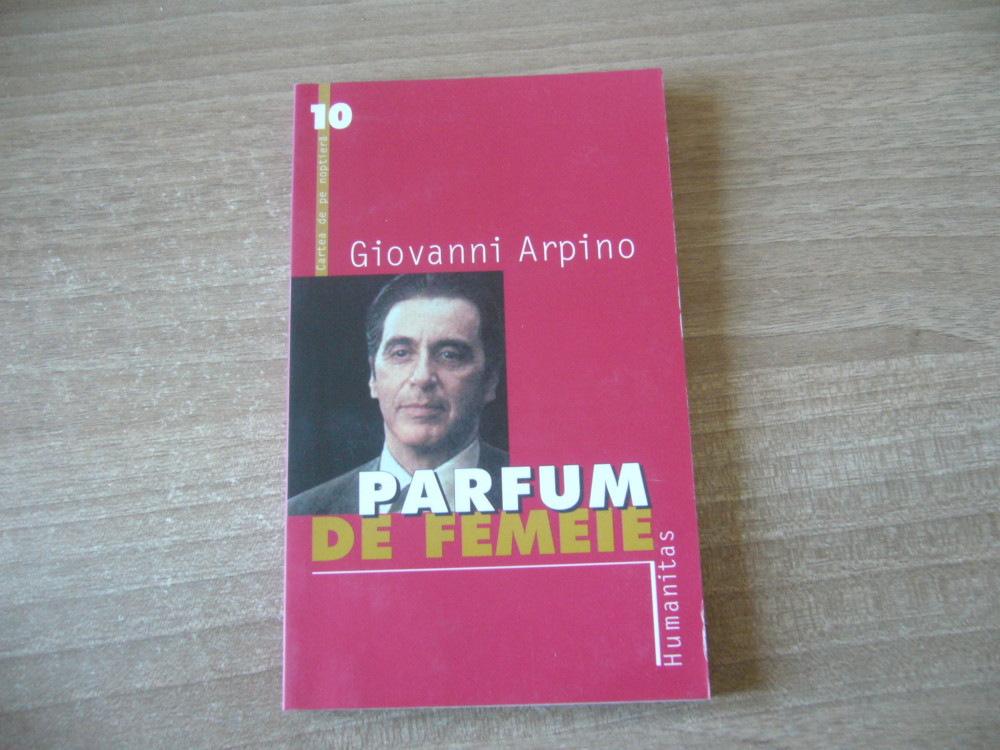 Giovanni Arpino - Parfum de femeie | Okazii.ro
