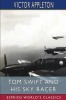 Tom Swift and His Sky Racer (Esprios Classics): or, The Quickest Flight on Record