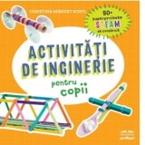 Activitati de inginerie pentru copii - Christina Herkert Schul