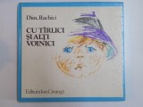 CU TARLICI SI ALTI VOINICI de DIM. RACHICI , 1980
