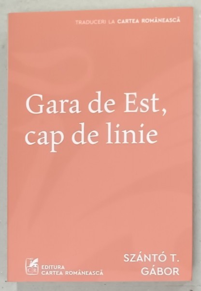 GARA DE EST , CAP DE LINIE de SZANTO T. GABOR , 2023