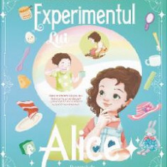 Experimentul lui Alice - Andra Olarean