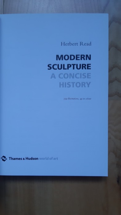 Herbert Read - Modern Sculpture A Concise History / istoria sculpturii sculptura