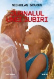 Jurnalul unei iubiri - Hardcover - Nicholas Sparks - Litera