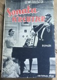 E. 1 Carte Sonata Kreutzer - Lew Tolstoi - Roman, Editie Interbelica Rara, Coperta Film Vintage Criterion-Film, Colectie