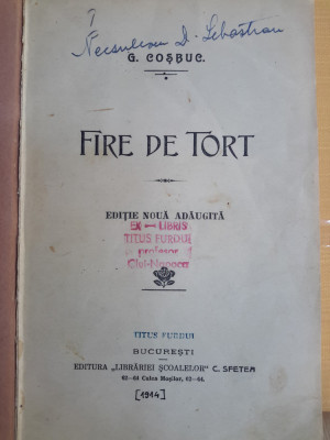 George Cosbuc, FIRE DE TORT, Bucuresti, 1914 foto