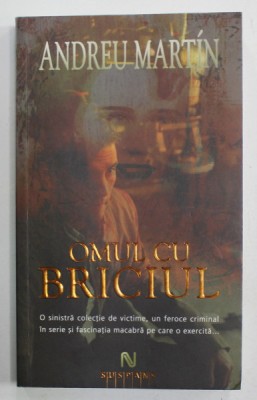 OMUL CU BRICIUL de ANDREU MARTIN , 2008 foto